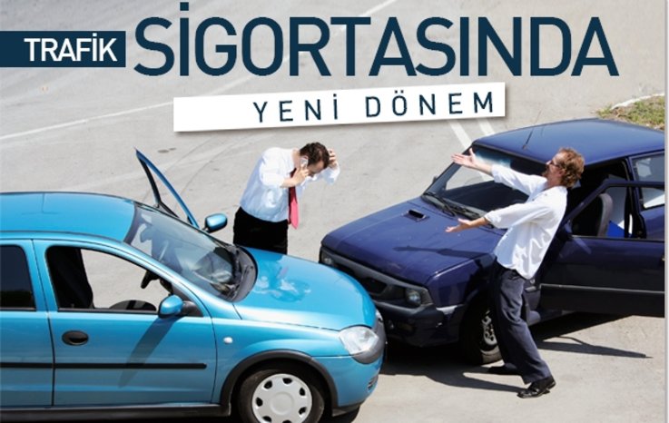 TRAFİK SİGORTASINDA YENİ DÖNEM