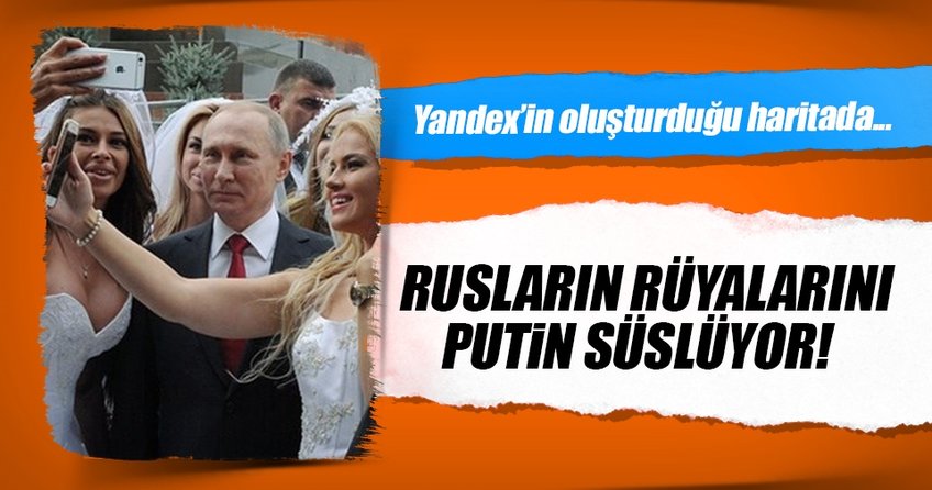 Ruslar rüyalarında en çok Putin’i görüyor