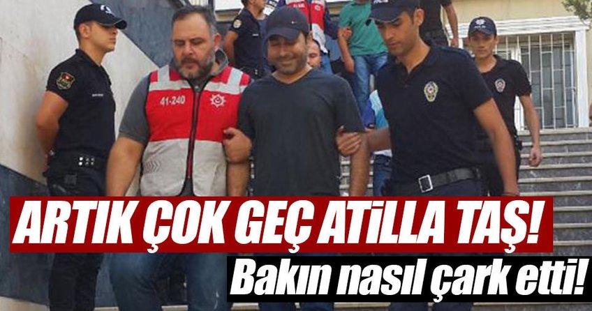 Atilla Taş da çark etti!