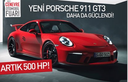 Yeni Porsche 911 GT3 daha da güçlendi! Artık 500 HP !
