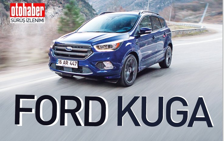 SÜRÜŞ İZLENİMİ · FORD KUGA