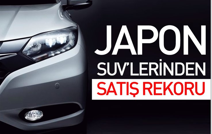 JAPON SUV’LERİNDEN SATIŞ REKORU