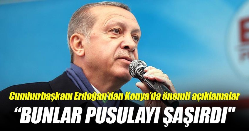 Cumhurbaşkanı Erdoğan'dan Konya'da önemli açıklamalar