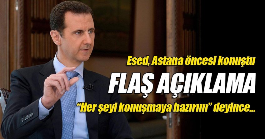 Esed, Astana öncesi konuştu