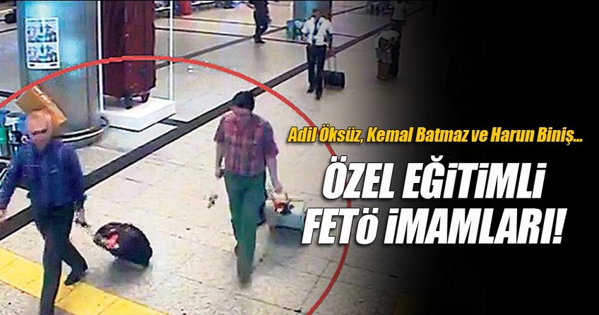 Özel istihbarat eğitimli 'FETÖ İMAMLARI'
