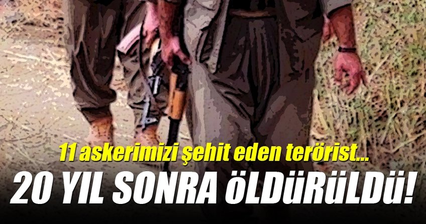 O terörist 20 yıl sonra öldürüldü!