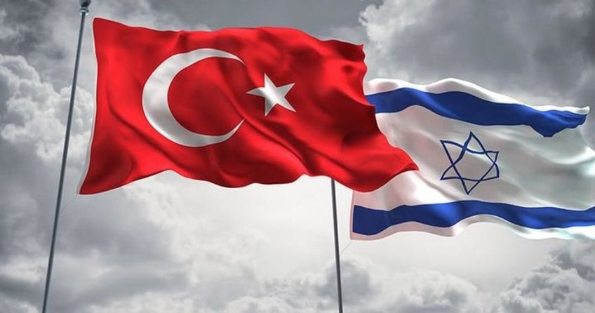 Türkiye İsrail ilişkilerinde yeni kararlar alındı