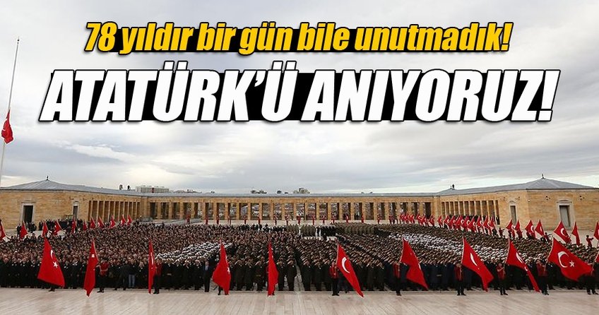 Gazi Mustafa Kemal'i anıyoruz