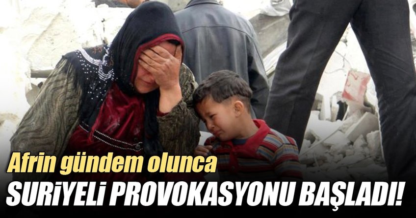 Afrin gündem olunca Suriyeli provokasyonu başlatıldı