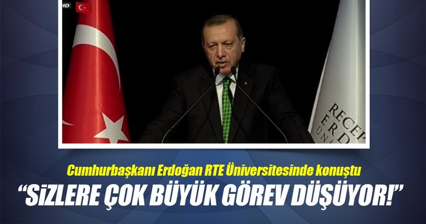 Cumhurbaşkanı, RTE Üniversitesi'nde konuştu
