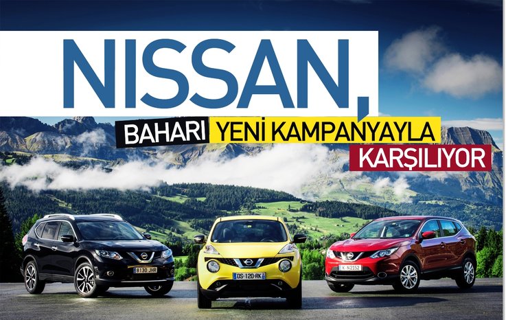 NİSSAN, BAHARI YENİ KAMPANYAYLA KARŞILIYOR