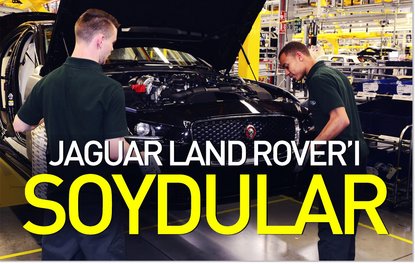 Jaguar Land Rover’ı soydular