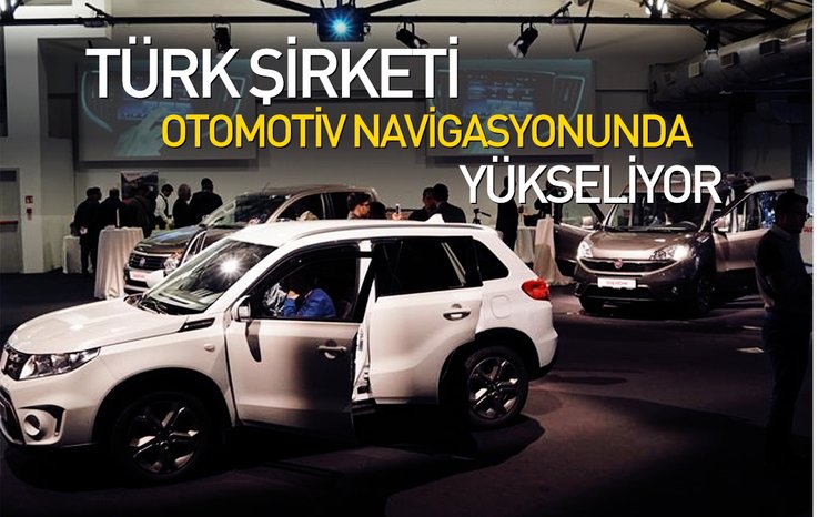 TÜRK ŞİRKETİ OTOMOTİV NAVİGASYONUNDA YÜKSELİYOR