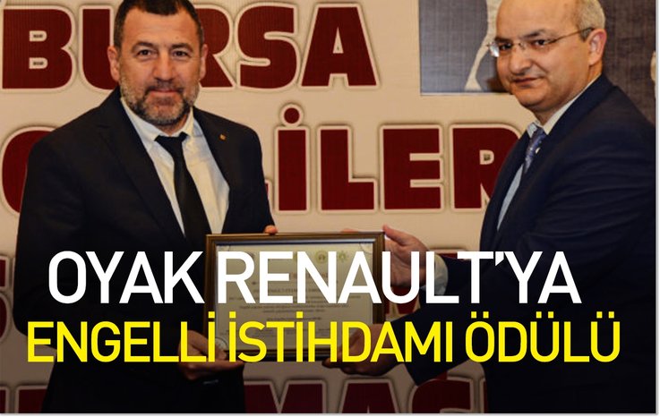 OYAK RENAULT'YA ENGELLİ İSTİHDAMI ÖDÜLÜ