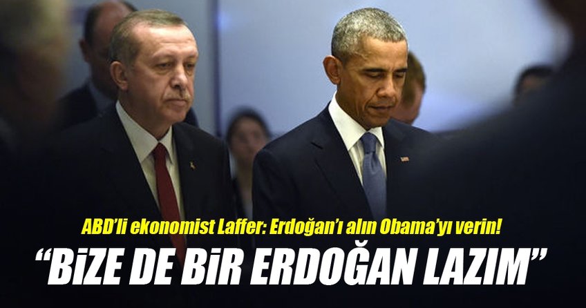 ABD’li Ekonomist Laffer: Türk ekonomisi inanılmaz iyi