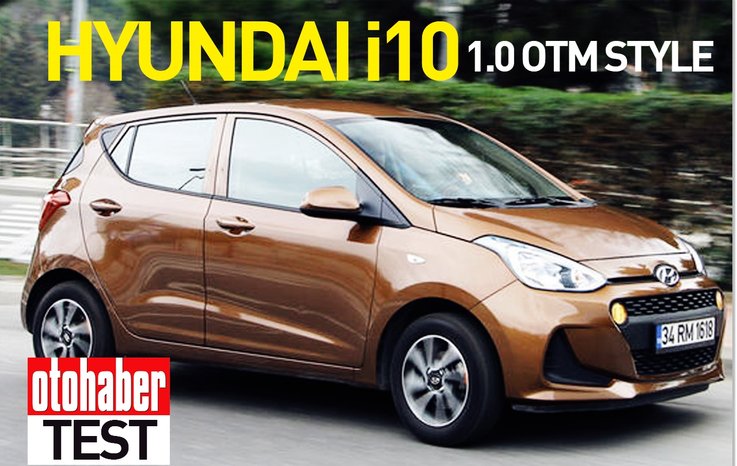 TEST · HYUNDAİ İ10 1.0 OTM STYLE