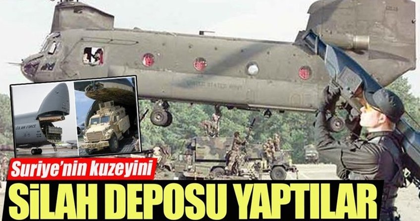 Suriye’nin kuzeyini silah deposu yaptılar