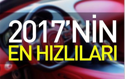 2017’nin en hızlıları