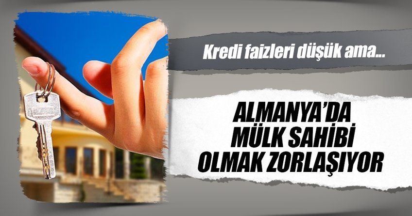 Almanya’da ev almak zorlaşıyor