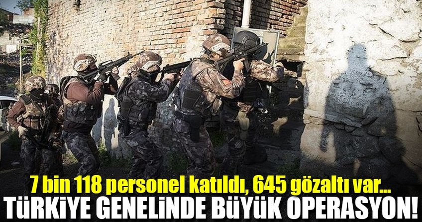 Türkiye genelinde uyuşturucu operasyonu: 645 gözaltı!