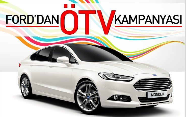 FORD’DAN ÖTV KAMPANYASI
