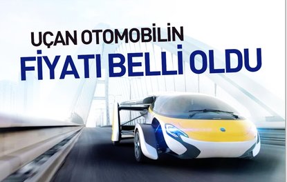 Uçan otomobilin fiyatı belli oldu
