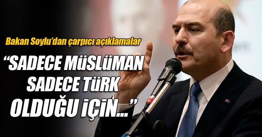 İçişleri Bakanı Soylu'dan çarpıcı açıklamalar