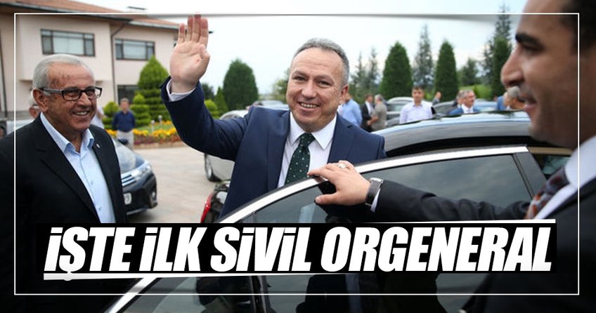 İşte ilk sivil orgeneral