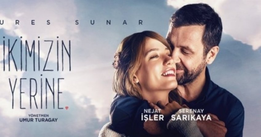 Serenay Sarıkaya ve Nejat İşler'in yeni filmi İkimizin Yerine... Serenay Sarıkaya'nın ilk başrol filmi!