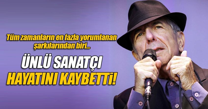 Leonard Cohen 82 yaşında yaşamını yitirdi.