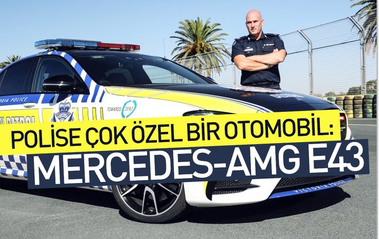 POLİSE ÇOK ÖZEL BİR OTOMOBİL: MERCEDES-AMG E43