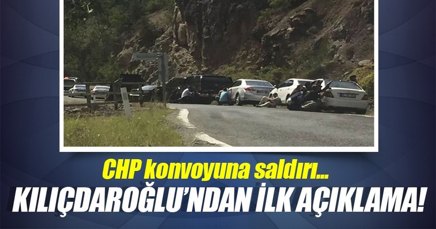 Kılıçdaroğlu'nun konvoyuna ateş açıldı.