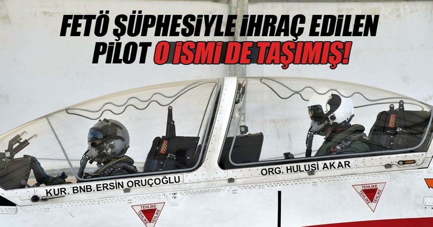 İhraç edilen pilot binbaşı Genelkurmay Başkanı Akar ile uçmuş