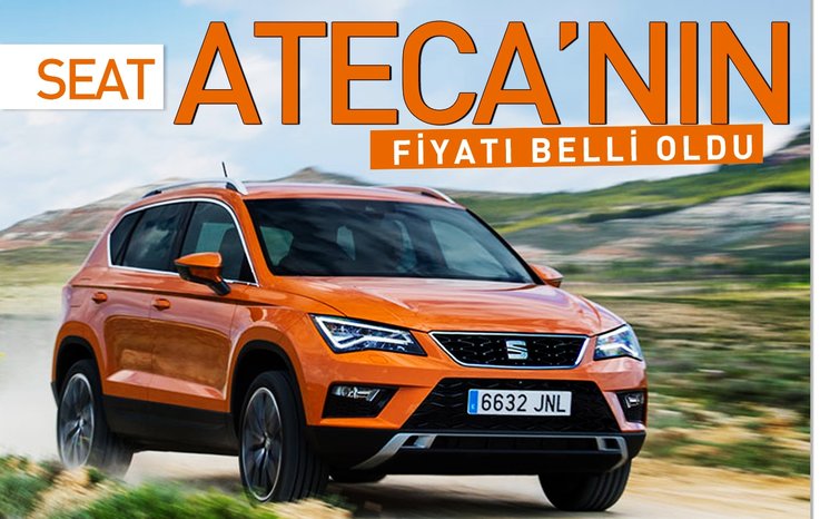 SEAT ATECA’NIN FİYATI BELLİ OLDU