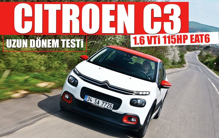UZUN DÖNEM TESTİ · CİTROEN C3 1.6 VTİ 115HP EAT6