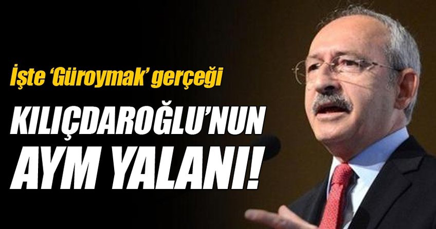 Kılıçdaroğlu'nun Güroymak iddiası yalan çıktı