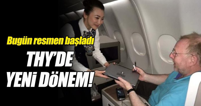THY'de yeni dönem! Bugün resmen başladı