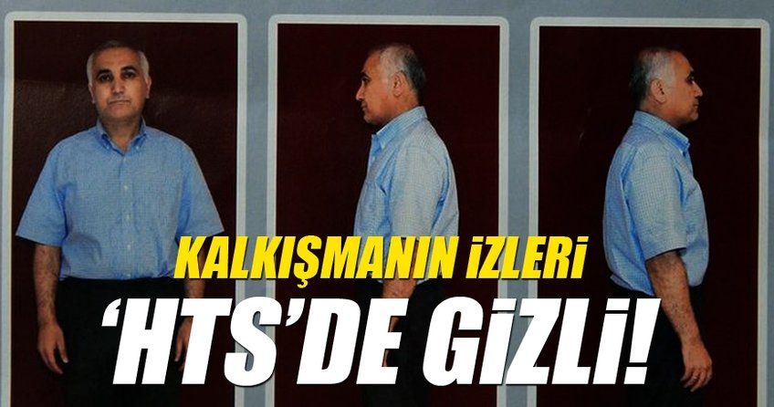 Kalkışmanın Edirne'deki izleri 'HTS'de gizli