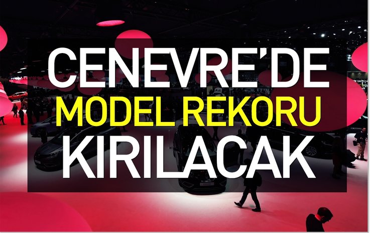 CENEVRE’DE MODEL REKORU KIRILACAK
