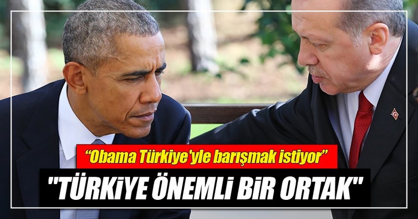 Politico Dergisi: Obama Türkiye'yle barışmak istiyor