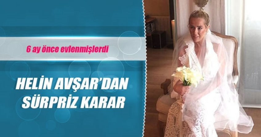 Helin Avşar’dan sürpriz karar