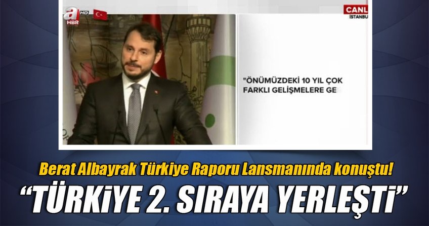 Bakan Berat Albayrak: Türkiye 2. sıraya yerleşti