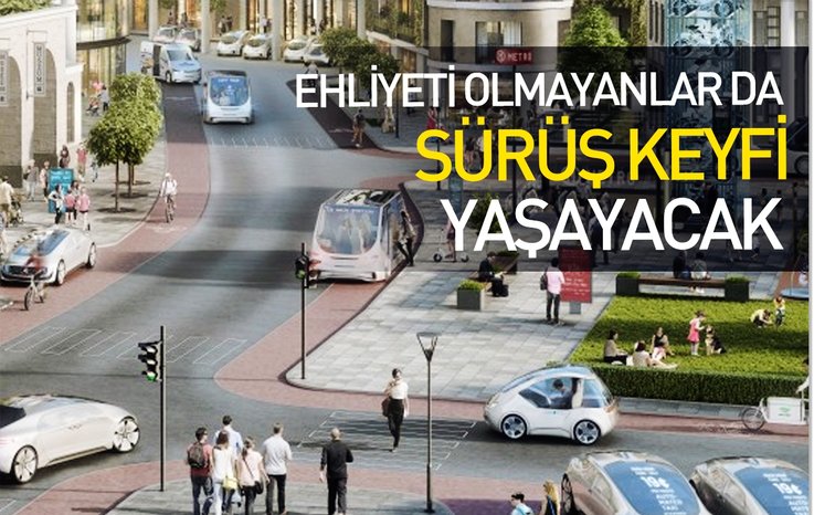 EHLİYETİ OLMAYANLAR DA SÜRÜŞ KEYFİ YAŞAYACAK