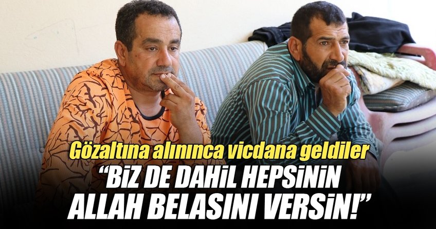 Uyuşturucu tacirleri gözaltına alınınca vicdana geldiler!
