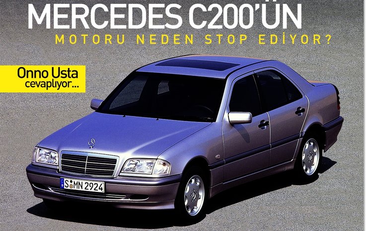 MERCEDES C200’ÜN MOTORU NEDEN STOP EDİYOR?