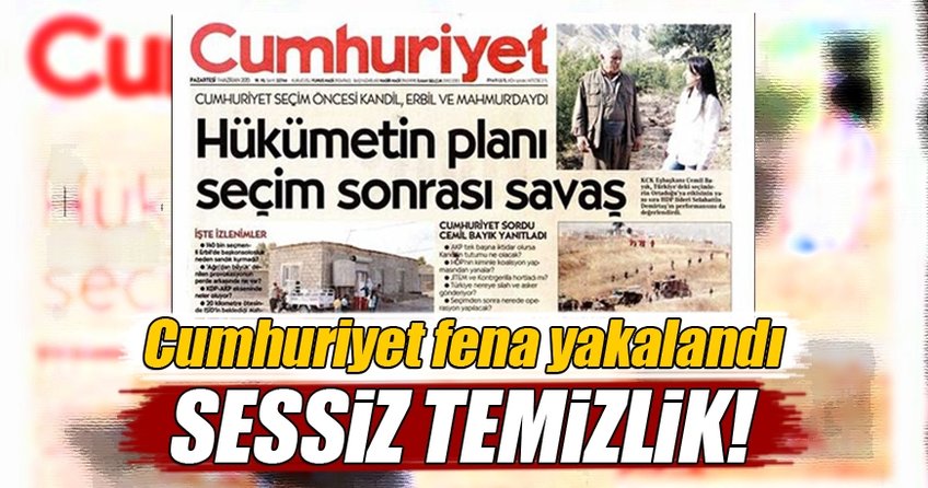 Cumhuriyet’te sessiz sedasız terör temizliği!