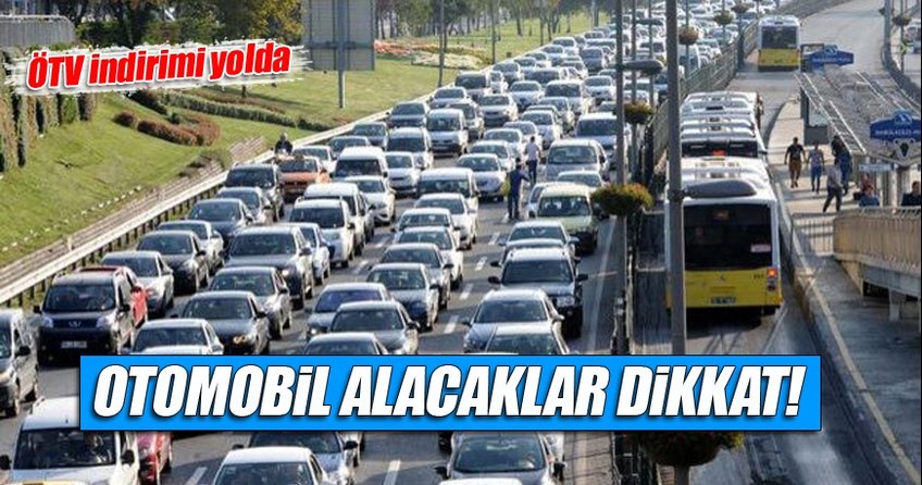 Ucuz otomobile ÖTV indirimi müjdesi!