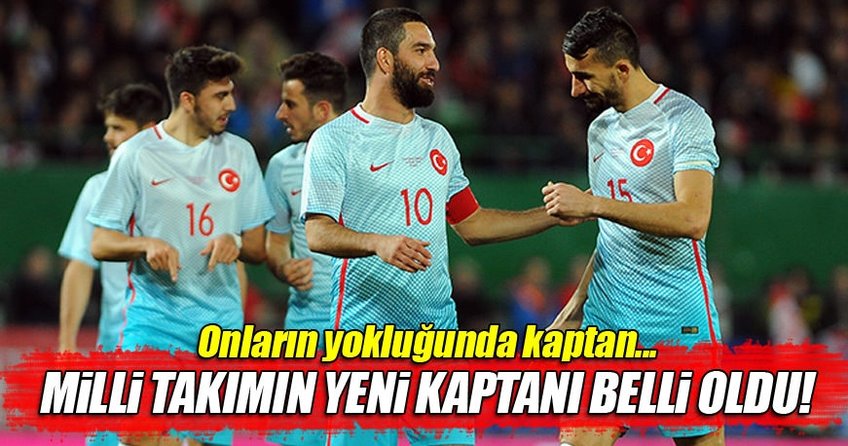 A Milli Takım'da yeni kaptan belli oldu!
