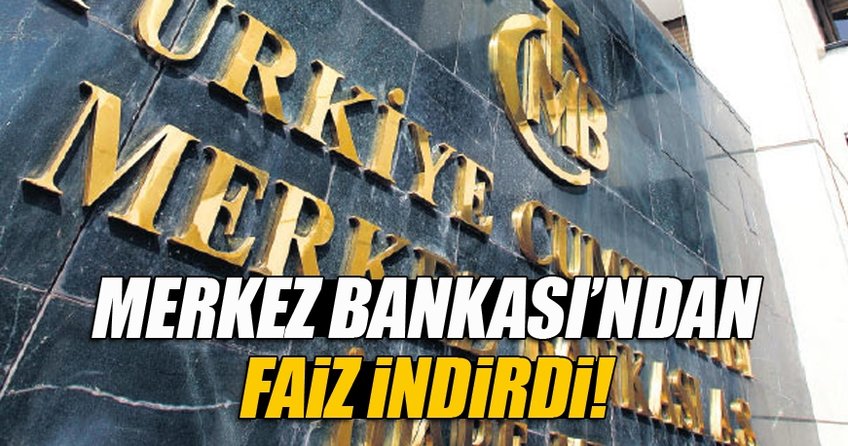 Merkez Bankası'ndan faiz indirimi