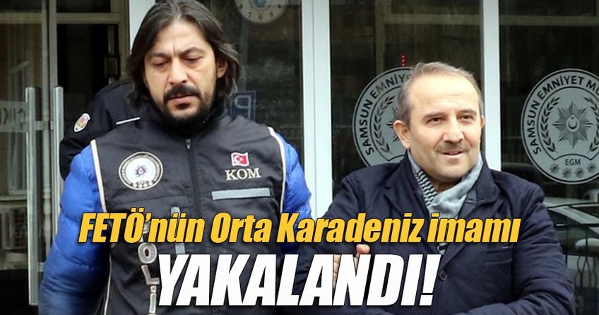 FETÖ'nün Orta Karedeniz imamı Ankara'da yakalandı